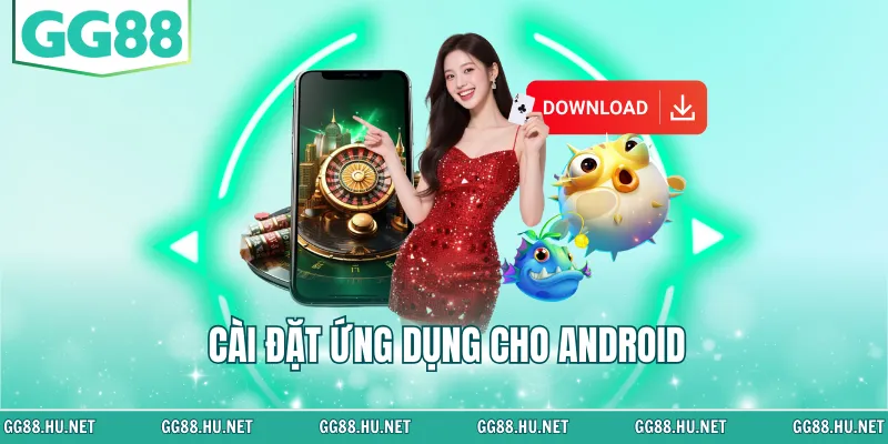 Cài đặt ứng dụng cho Android